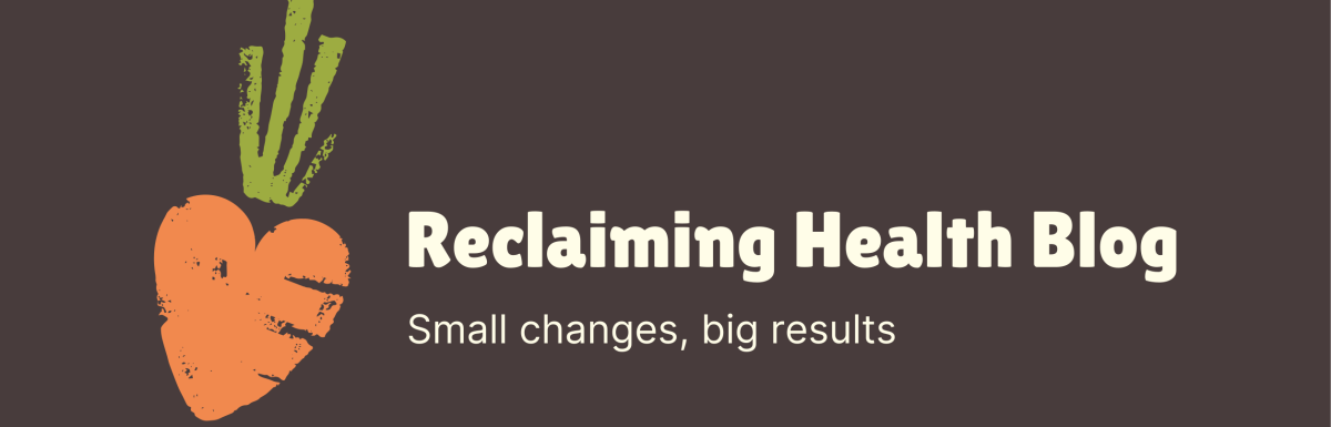 Reclaiming My Health 